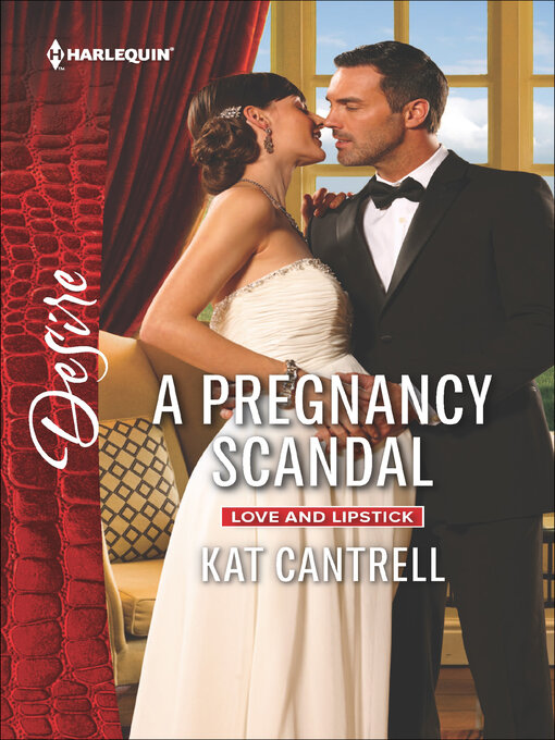 Title details for A Pregnancy Scandal by Kat Cantrell - Available